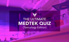 The Ultimate MEDTEK Quiz (Toxicology Edition)