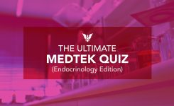 The Ultimate MEDTEK Quiz (Endocrinology Edition)