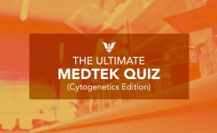 The Ultimate MEDTEK Quiz (Cytogenetics Edition)
