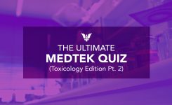 The Ultimate MEDTEK Quiz (Toxicology Edition Pt. 2)