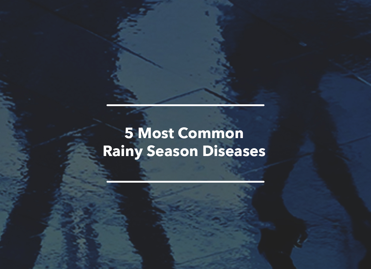 5 Most Common Rainy Season Diseases