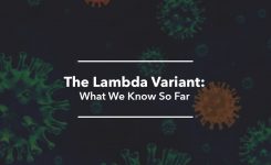 The Lambda Variant: What We Know So Far