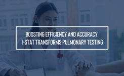 Boosting Efficiency and Accuracy: i-STAT Transforms Pulmonary Testing